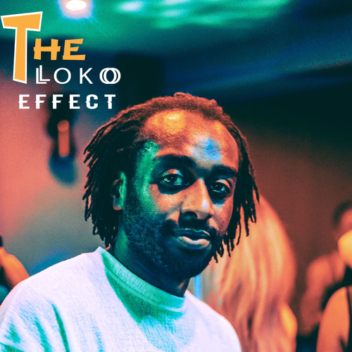 The Loko Effect