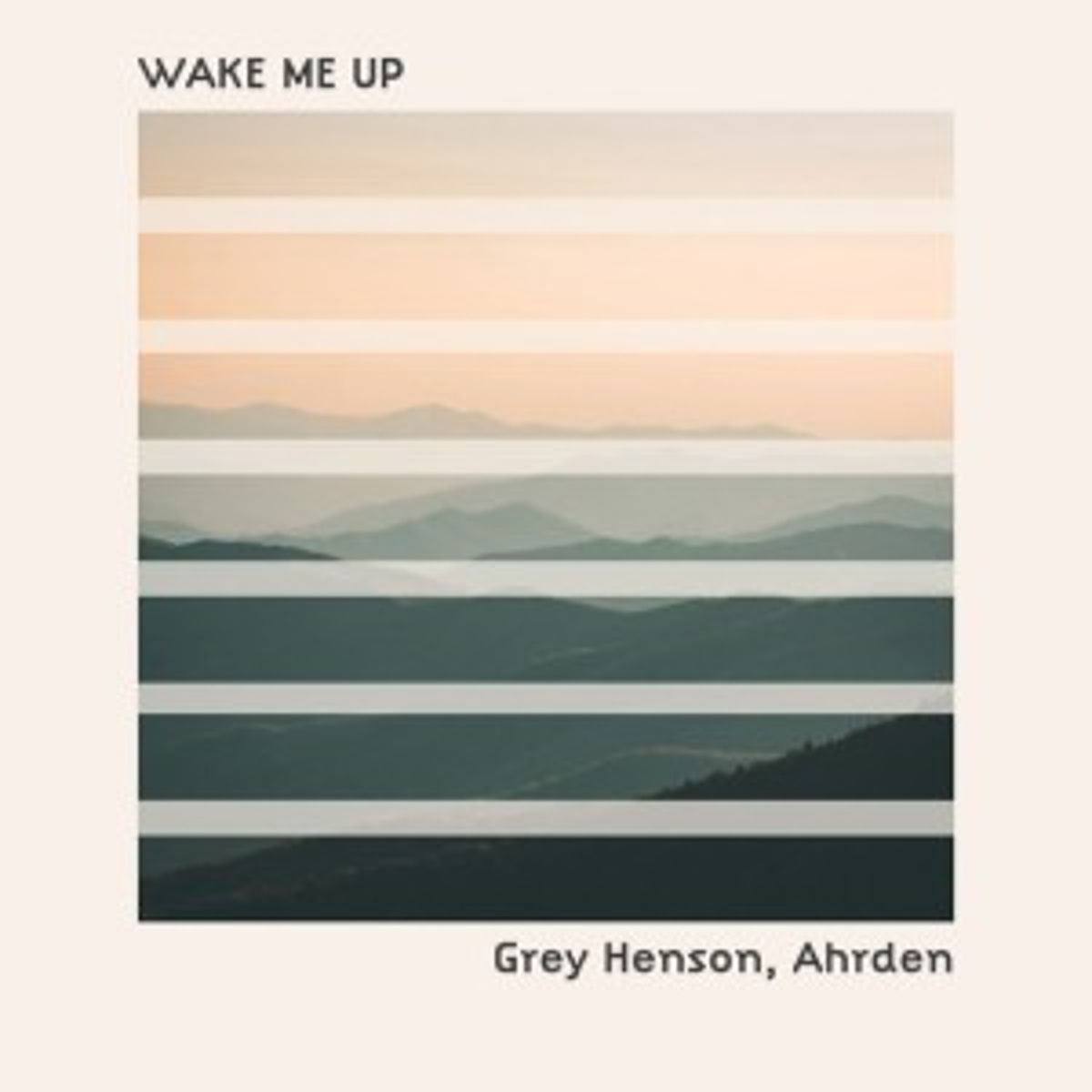 Wake me up