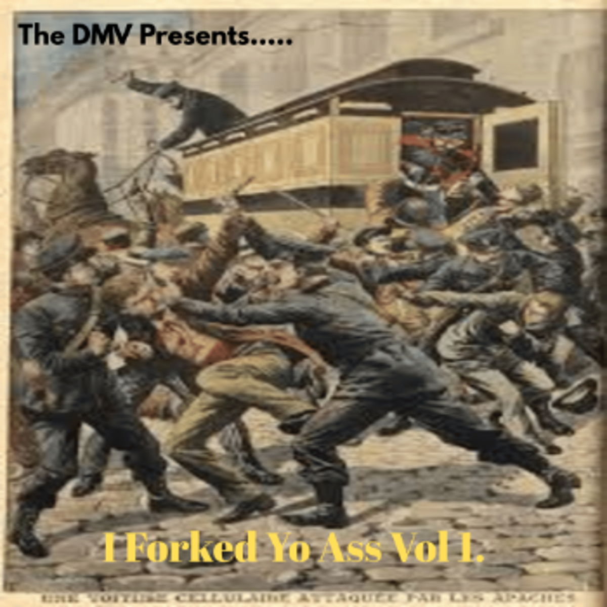 I Forked Yo. Ass Vol. 1