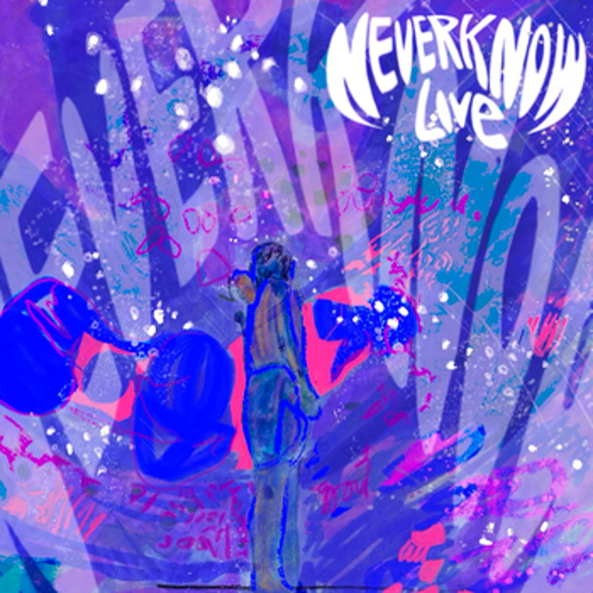 Listen to Never Know (Live)