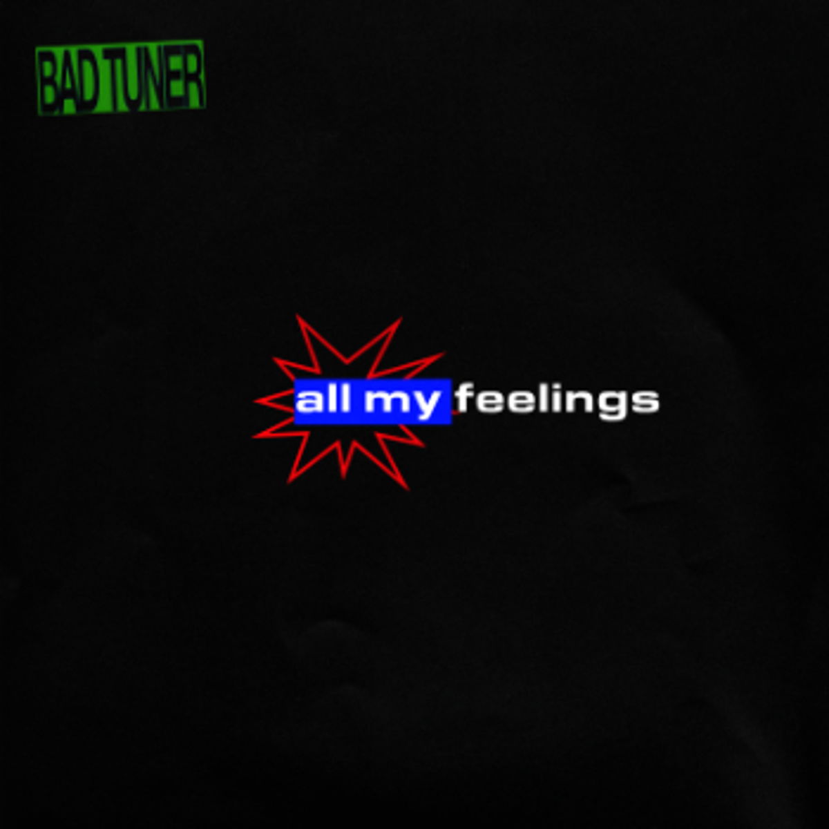 all my feelings