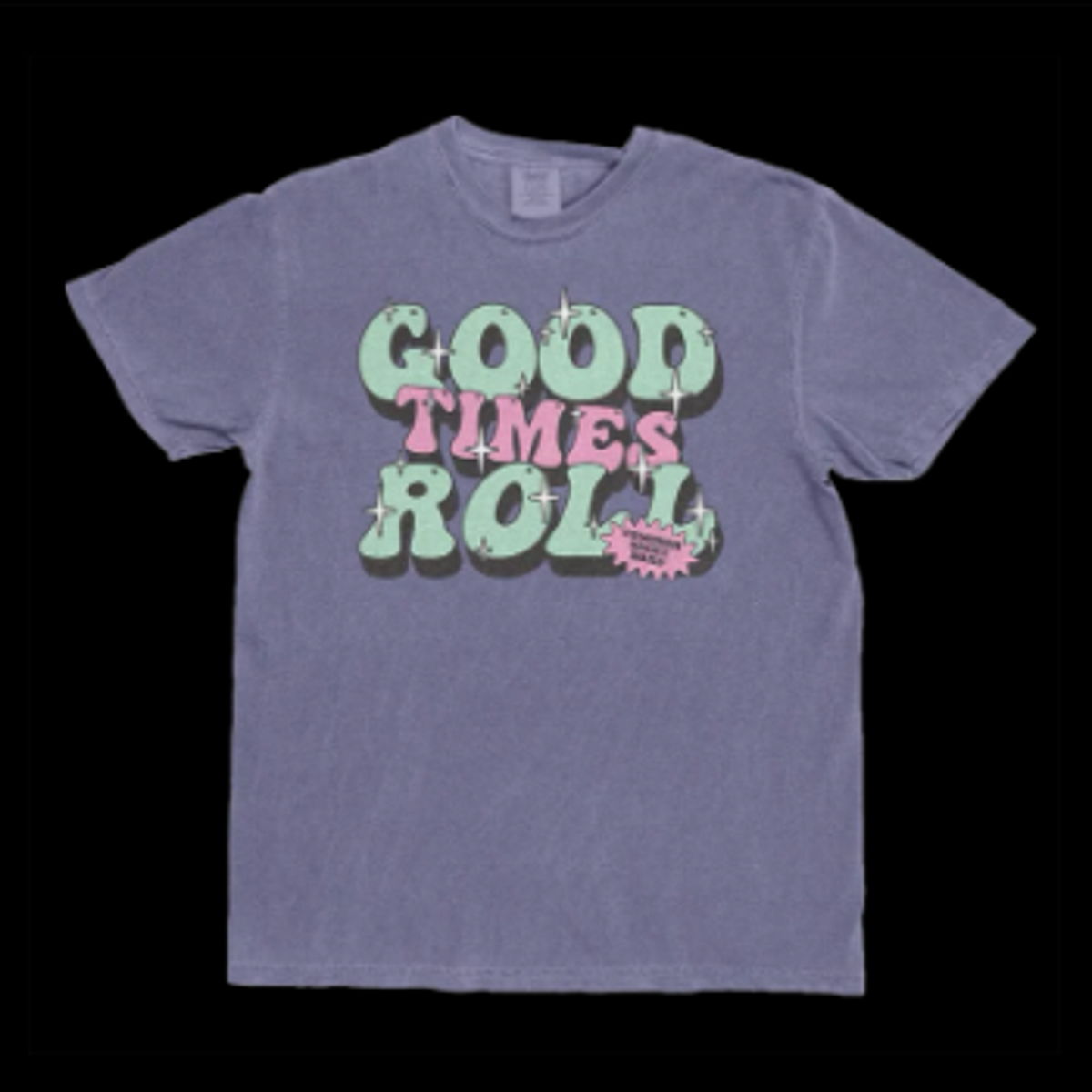 Good Times Tee
