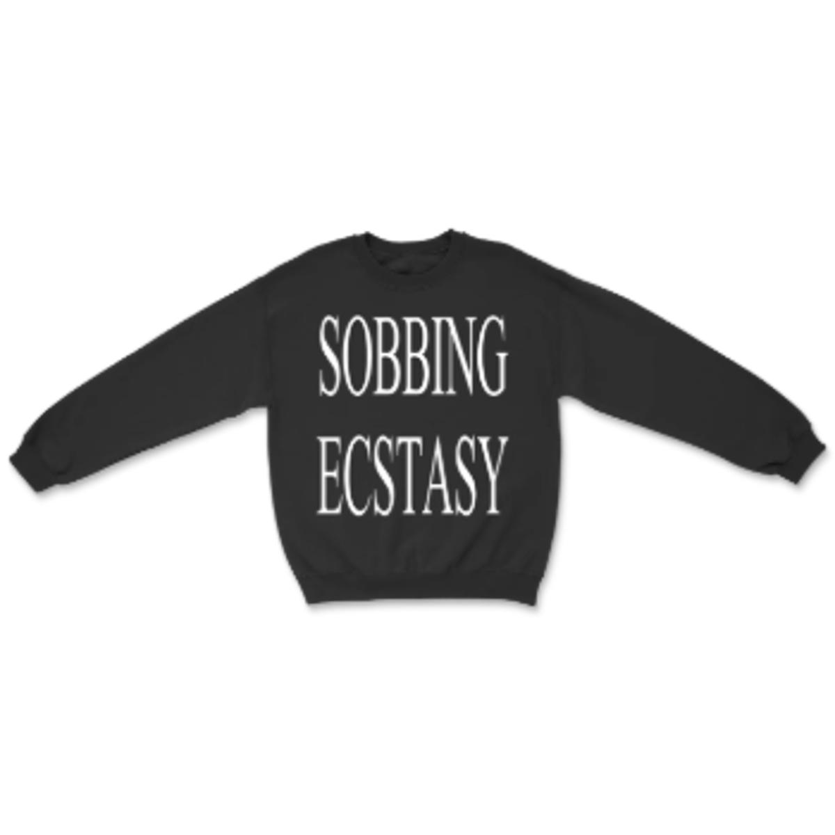 Sobbing Ecstasy Sweatshirt