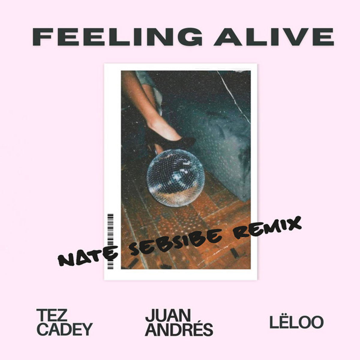 Feeling Alive - NATE SEBSIBE Remix